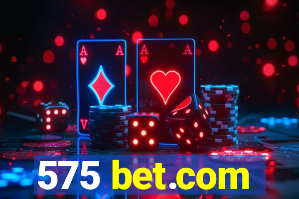 575 bet.com